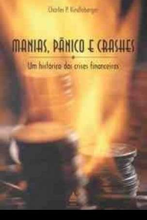 Manias, pânico e crashes