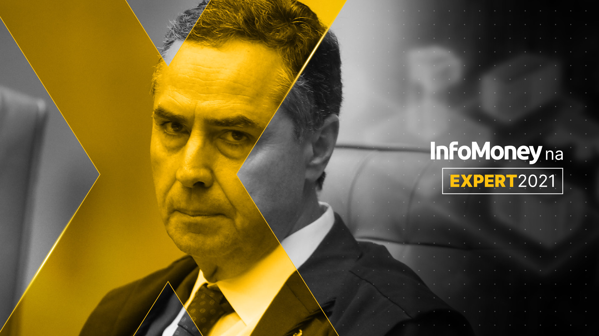 Luís Roberto Barroso - InfoMoney da Expert XP 2021