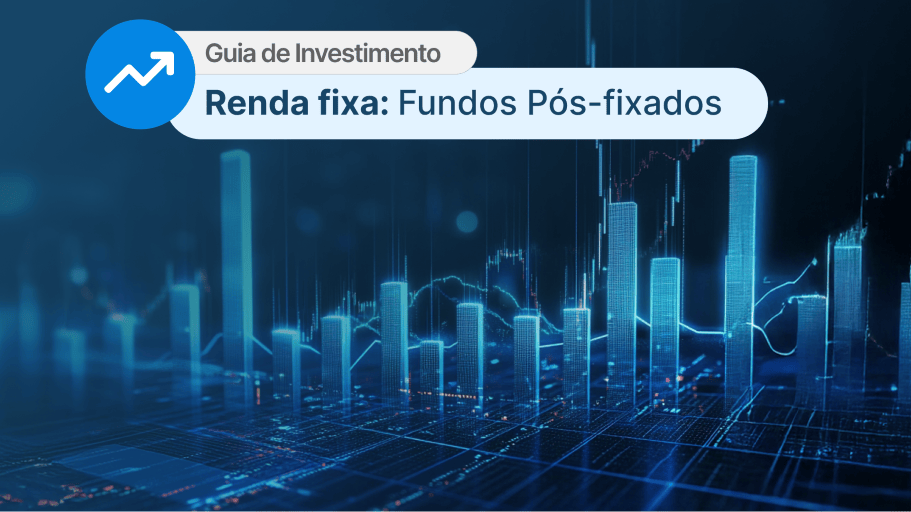 Fundos Pós-Fixados. Arte: Paulo Aguiar/InfoMoney